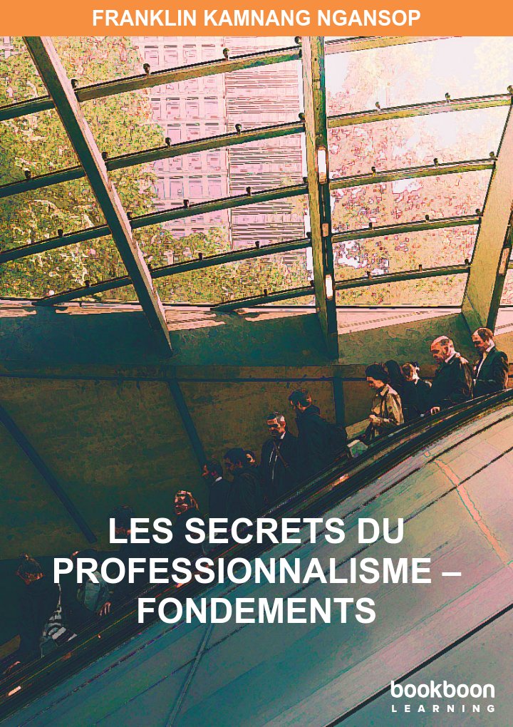 Les Secrets du Professionnalisme – Fondements