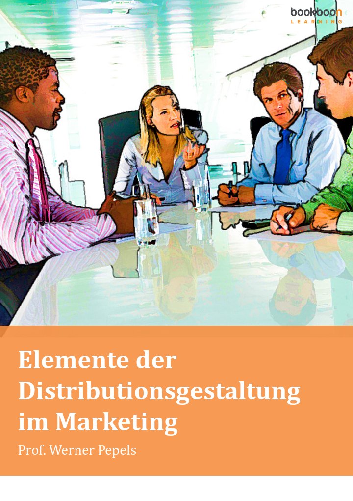 Elemente der Distributionsgestaltung im Marketing