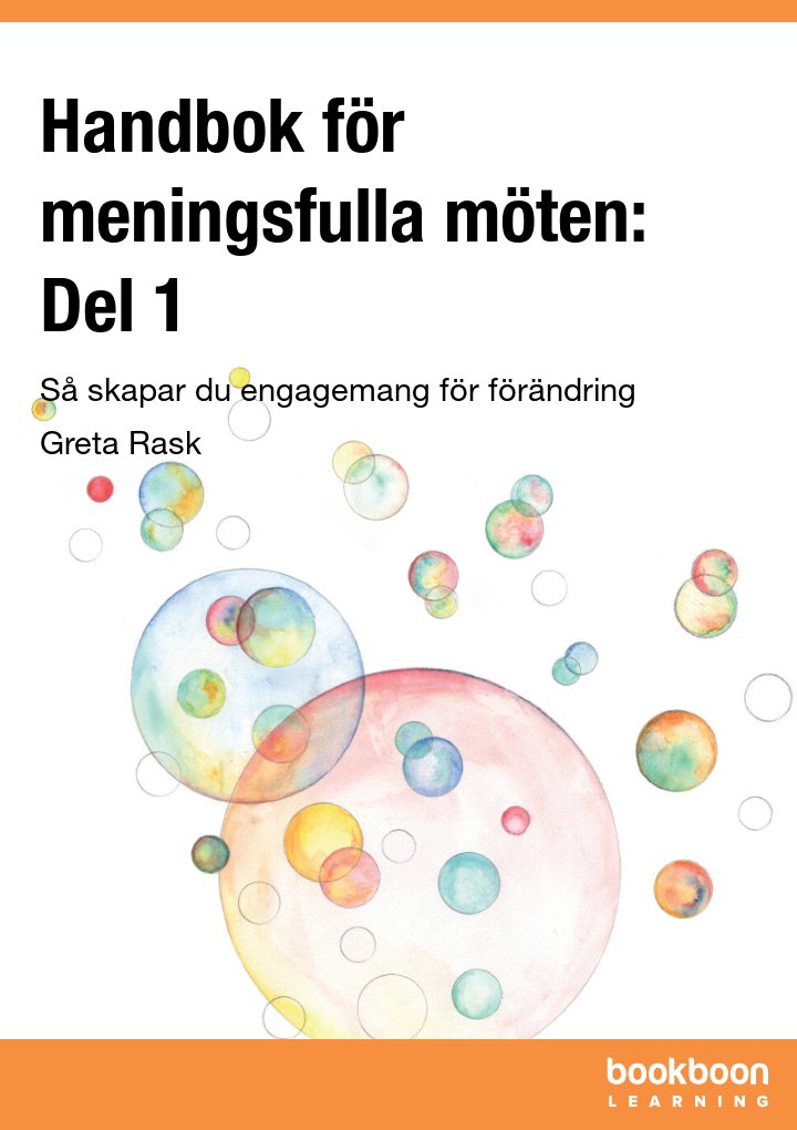 Handbok för meningsfulla möten: Del 1