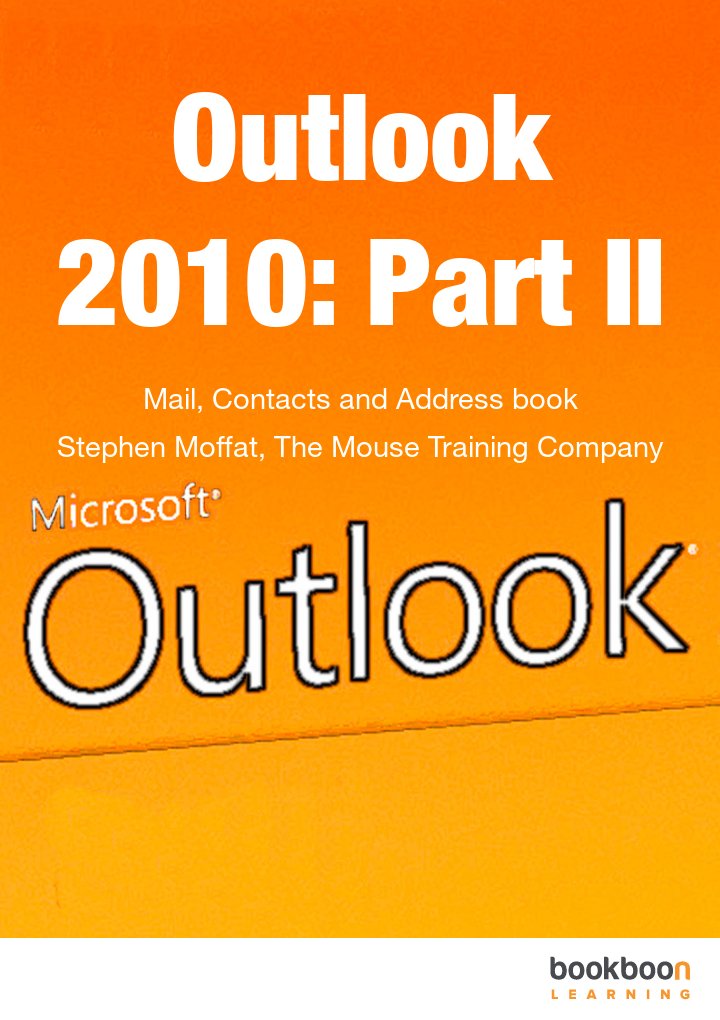 Outlook 2010: Part II