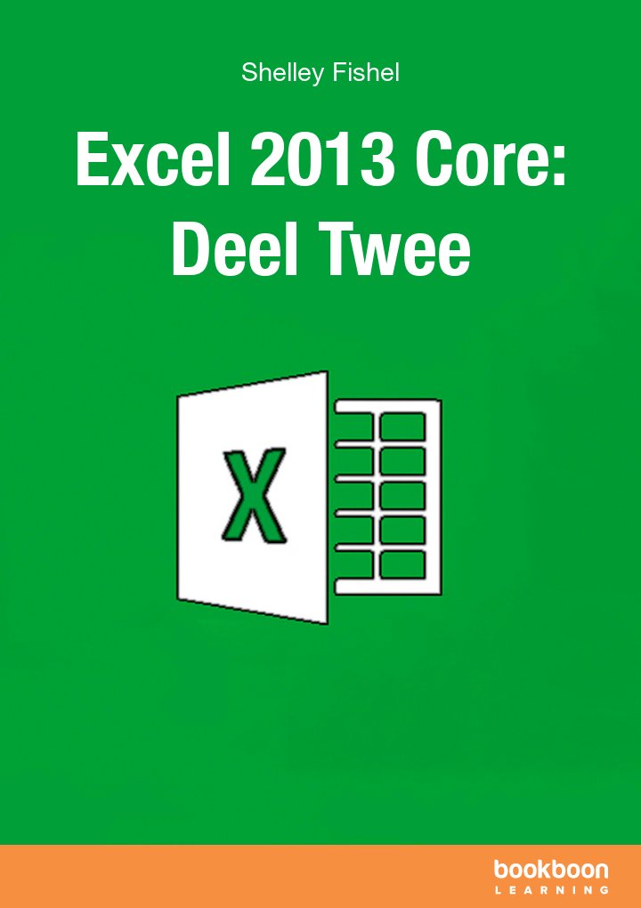 Excel 2013 Core: Deel Twee