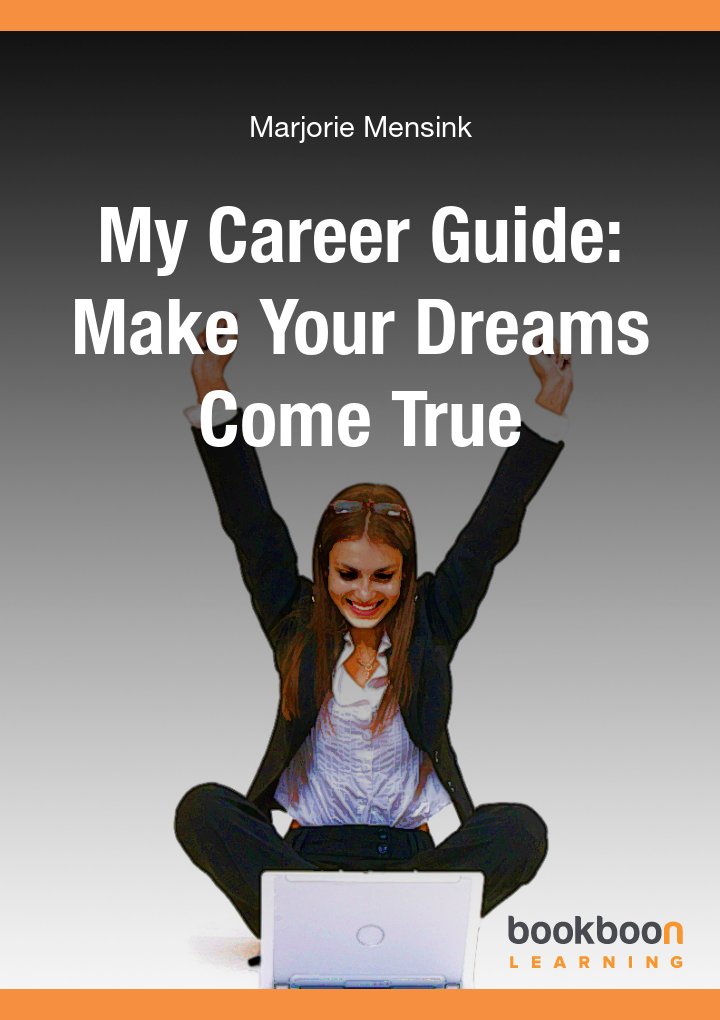 My career guide: Make your dreams come true