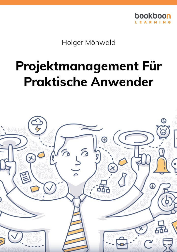 Projektmanagement Für Praktische Anwender